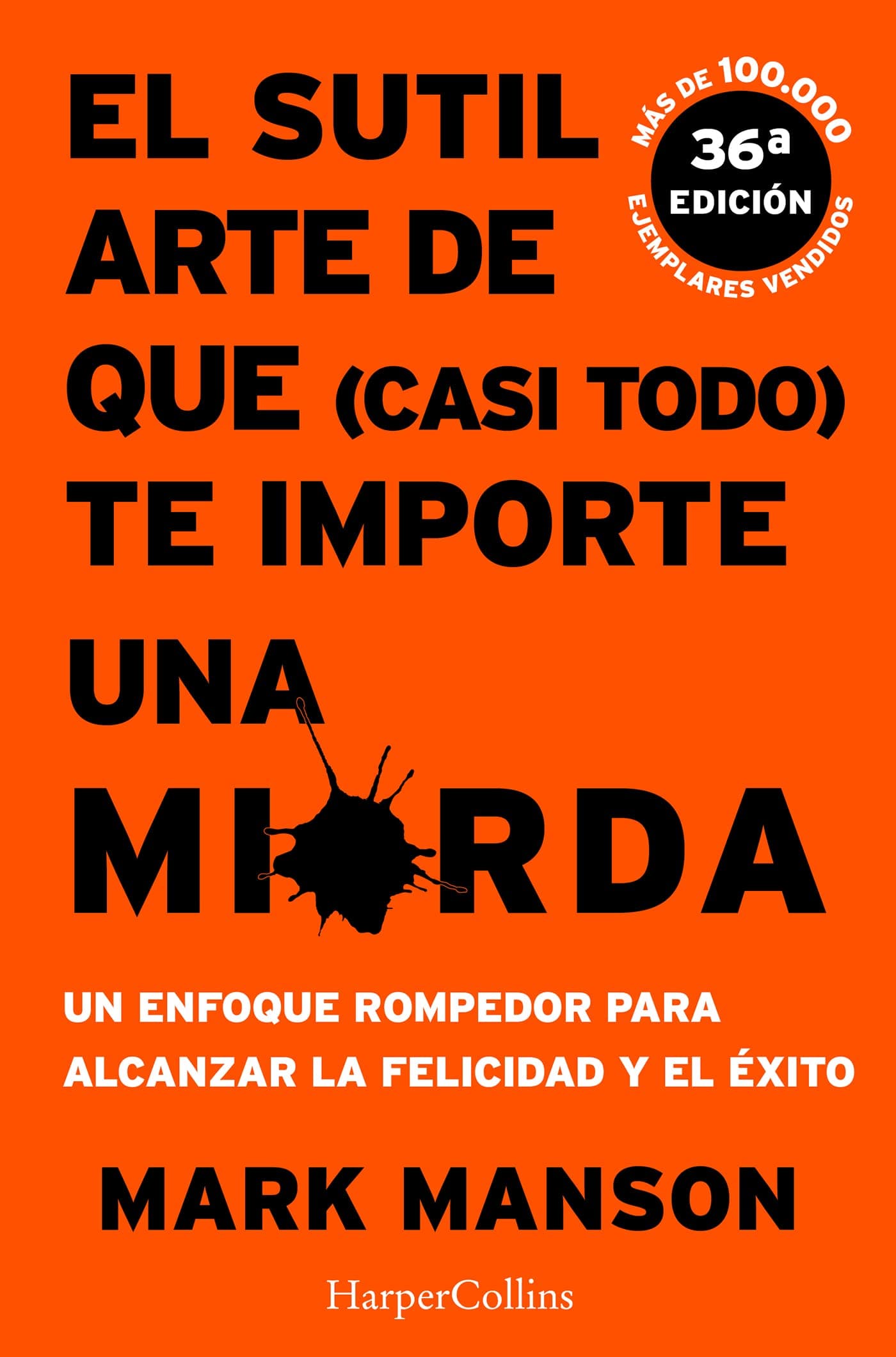 Portada del libro El sutil arte de que (casi todo) te importe una mierda
