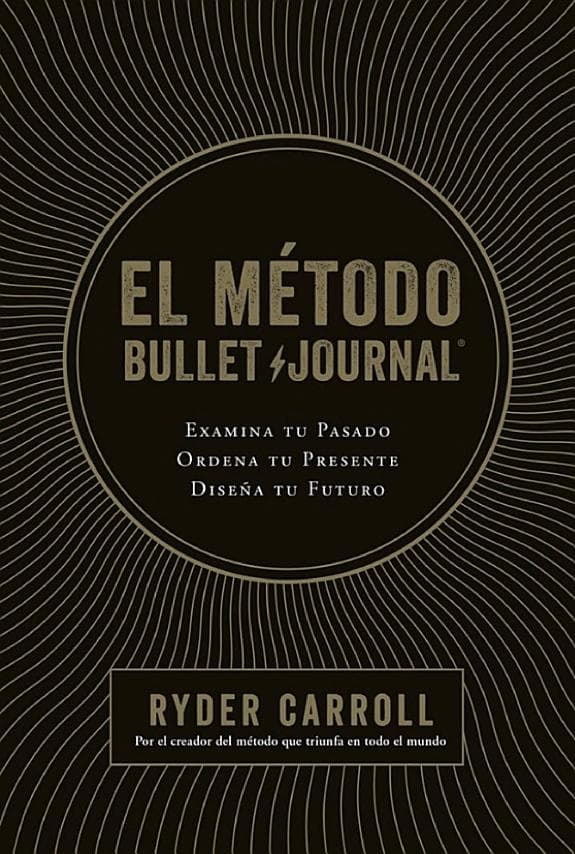 Portada del libro El método Bullet Journal