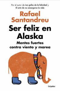 Portada Ser feliz en Alaska resumen libro pdf