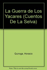 La Guerra de los Yacarés resumen libro pdf