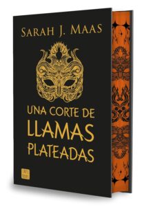 Una corte de llamas plateadas. Edición especial: Una corte de rosas y espinas 5 resumen libro pdf